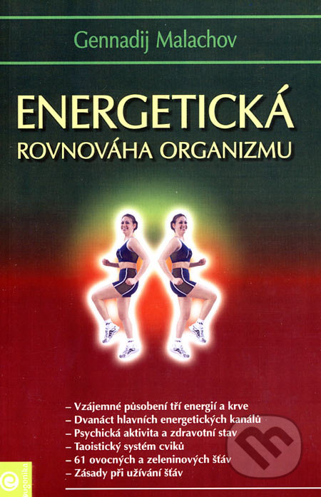 Energetická rovnováha organizmu - Gennadij Malachov