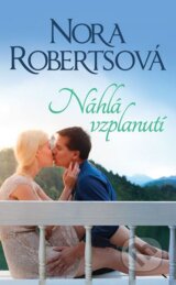 Nahla vzplanuti (Nora Roberts)