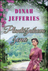 Plantaznikova zena (Dinah Jefferies)
